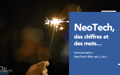 NeoTech, un an de chiffres et quelques mots… 