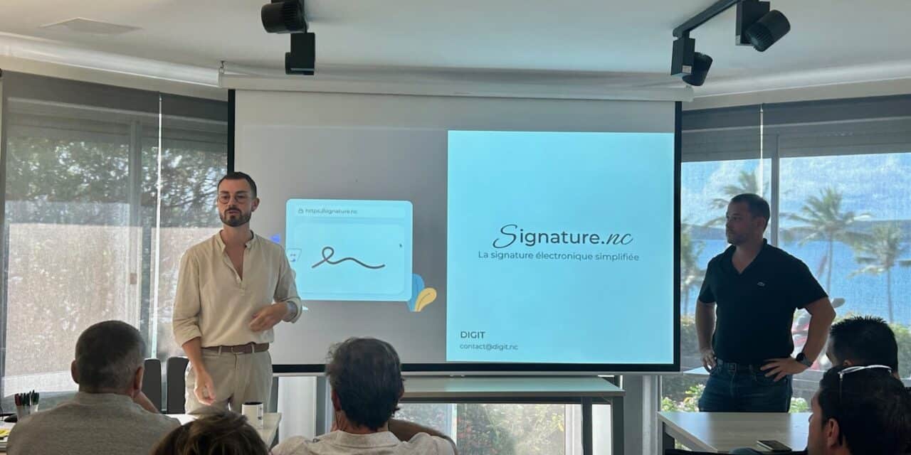 “Signature.nc”, une solution SaaS locale pour certifier vos documents