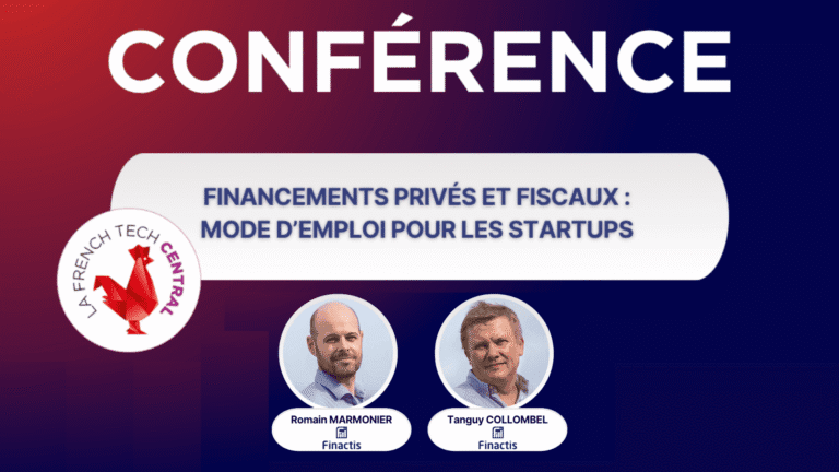 Conférence : Les financements privés et fiscaux pour les startups et entreprises innovantes