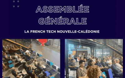 Assemblée Générale de la French Tech Nouvelle-Calédonie