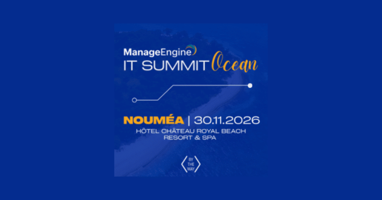 ManageEngine IT Summit Ocean : une journée pour les DSI et responsables IT calédoniens